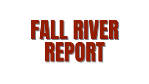 Fall River Report 11/5/21
