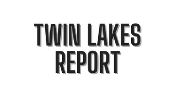 Twin Lakes Report 10/15/21