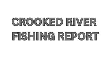Crooked River Update May 10, 2024