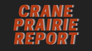 Crane Prairie Report 9/10/21