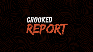 CROOKED REPORT - 8/14/26