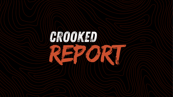 CROOKED REPORT - 8/14/26