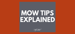 MOW Tips Explained