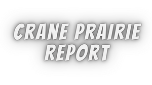 Crane Prairie Report 7/30/21
