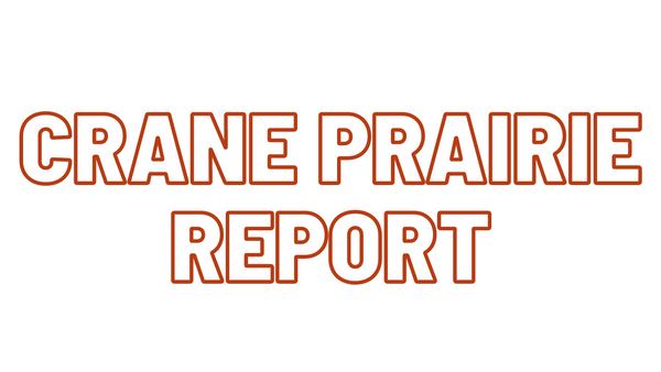Crane Prairie Report 9/3/21
