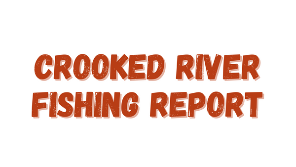 Crooked River Report 10/8/21