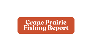 Crane Prairie Update August 23rd, 2024