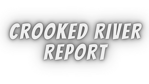 Crooked River Report 7/30/21