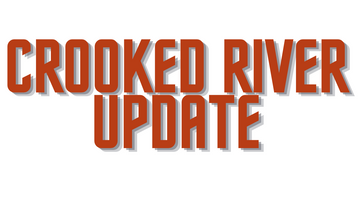 Crooked River Report 7/2/21