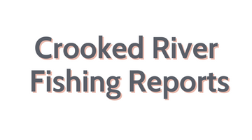 Crooked River Update June 24, 2022