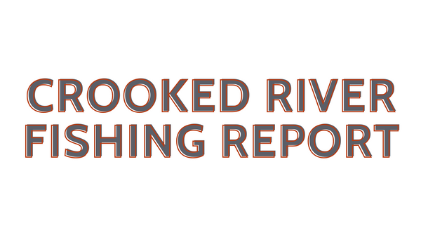 Crooked River Report 12/10/21