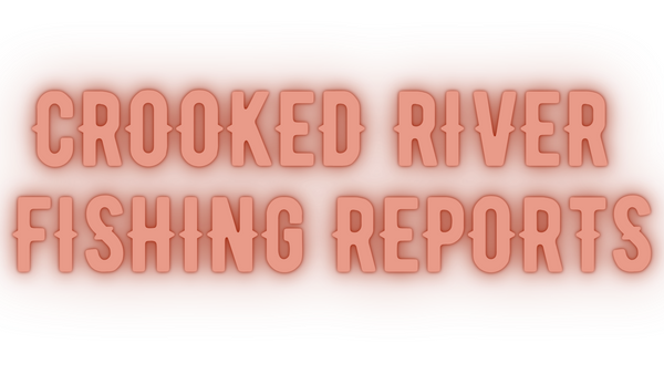 Crooked River Report