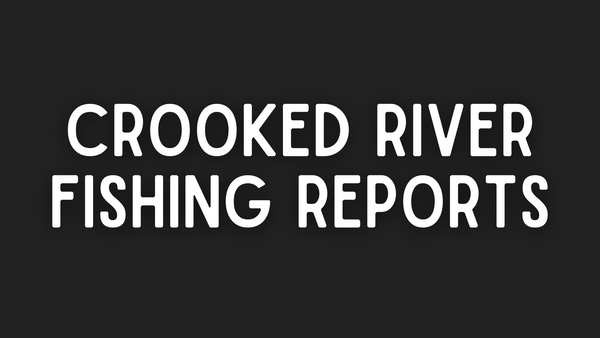 Crooked River Update - 5/20/22