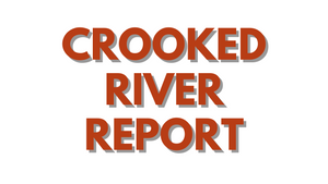 Crooked River Report 10/1/21