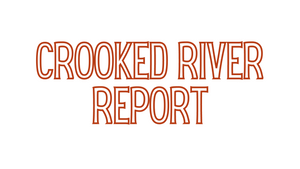 Crooked River Report 11/12/21