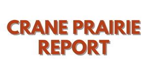 Crane Prairie Report 10/1/21