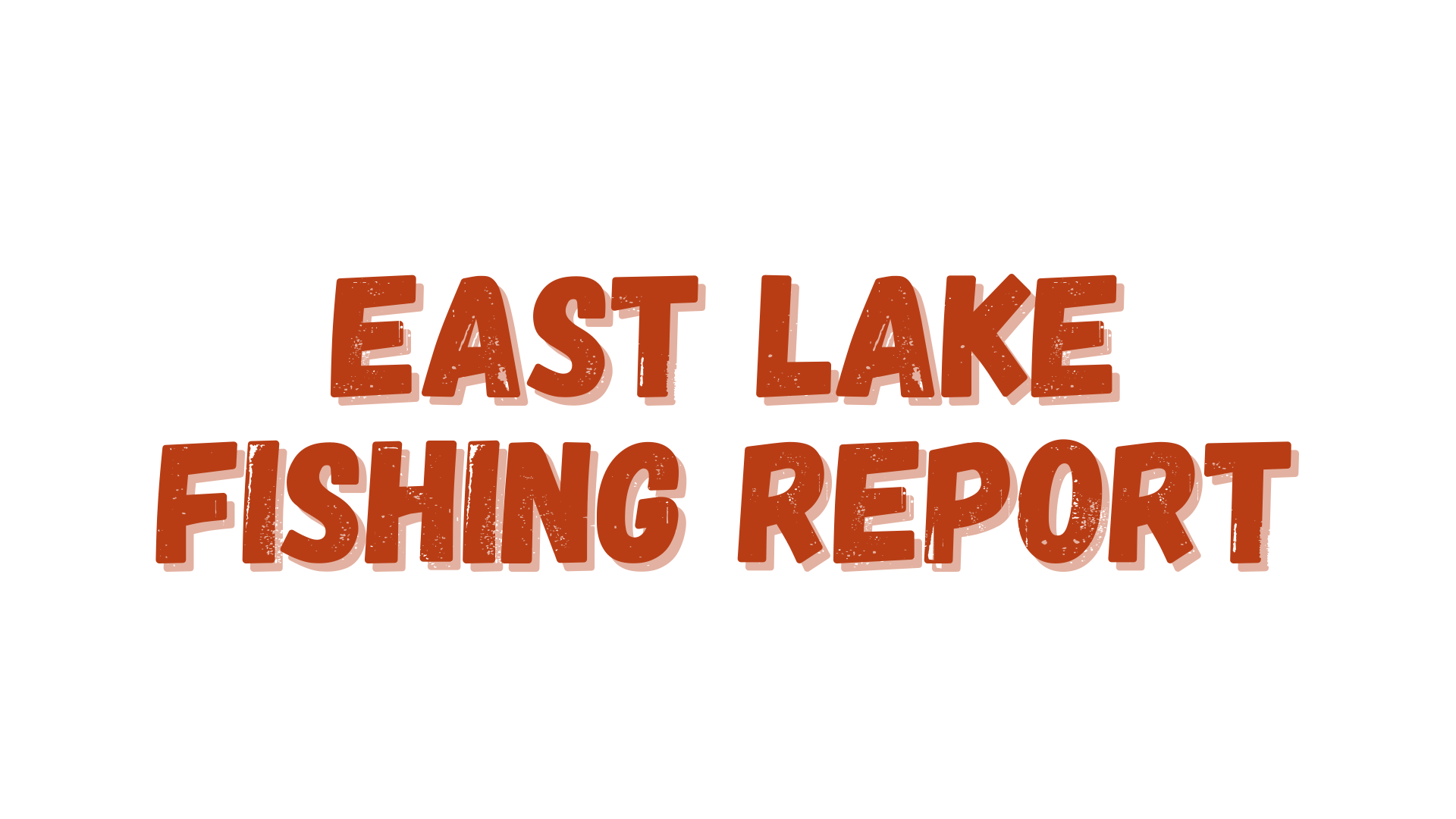 East Lake Report 10/8/21 Fly and Field Outfitters