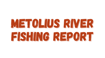 Metolius River Report 10/8/21