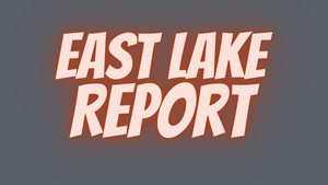 East Lake Report 8/6/21