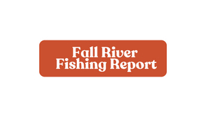 Fall River Update May 9th, 2025