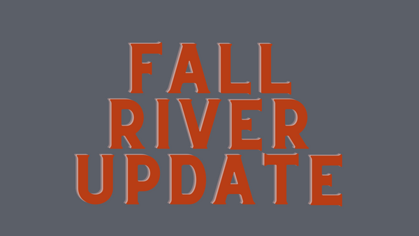 Fall River Report 7/23/21