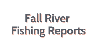 Fall River Update June 24, 2022