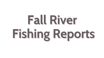 Fall River Update June 24, 2022