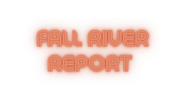 Fall River Report 1/7/22