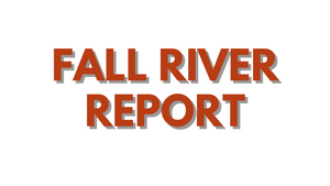 Fall River Report 10/1/21