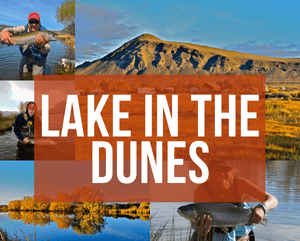 The Biggest Fly Fishing University Event of Year is here! Lake In The Dunes Educational Weekend Booking Now!