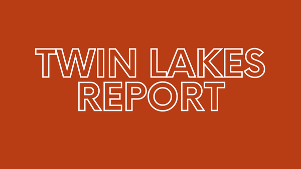 Twin Lakes Report 8/20/21