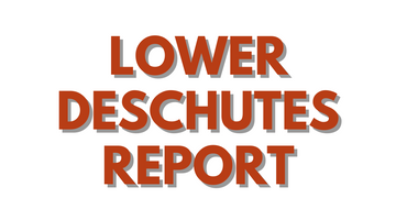 Lower Deschutes Report 10/1/21