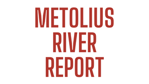 Metolius River Report 9/24/21
