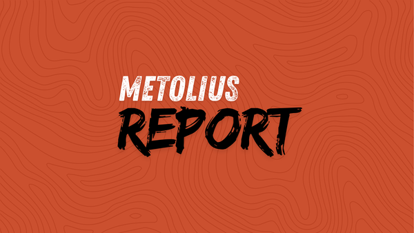 METOLIUS REPORT - 8/7/26