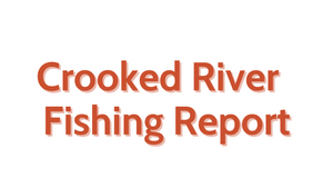 Crooked River Update July 22, 2022