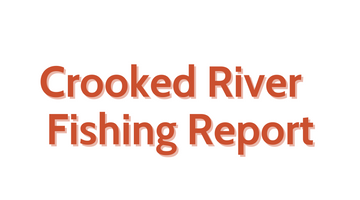 Crooked River Update July 22, 2022