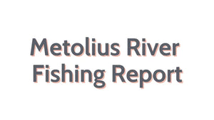 Metolius River Update December 23, 2022