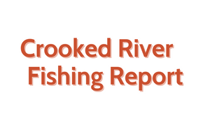 Crooked River Update August 5, 2022