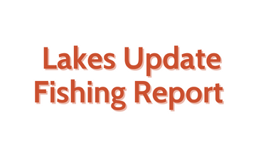 Lakes Update August 5, 2022