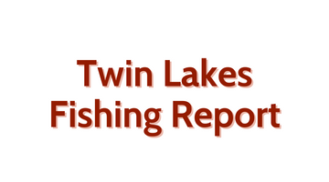 Twin Lakes Update August 12, 2022