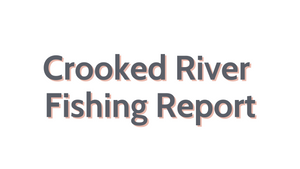 Crooked River Update August 19, 2022