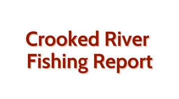 Crooked River Update August 26, 2022