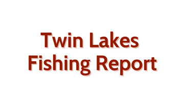 Twin Lakes Update August 26, 2022