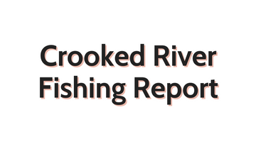 Crooked River Update September 2, 2022