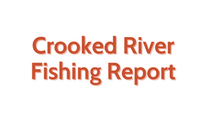Crooked River Update September 9, 2022