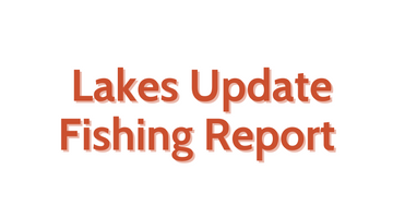 Lakes Update Septemebr 9, 2022