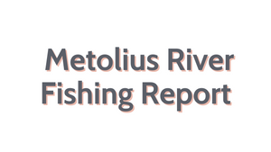 Metolius River Update September 16, 2022