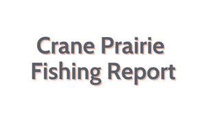 Crane Prairie Update December 23, 2022