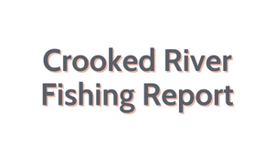 Crooked River Update September 30, 2022