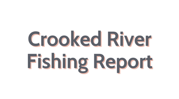 Crooked River Update September 30, 2022